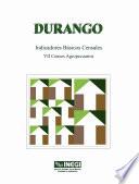 Durango. Indicadores básicos censales. VII Censos Agropecuarios, 1991