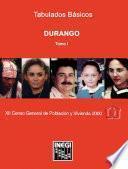 Durango. Tabulados básicos. XII Censo General de Población y Vivienda 2000. Tomo I