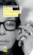 Duras, la traversée d'un siècle