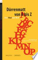 Dürrenmatt von A bis Z