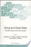 Dying and Dead Seas Climatic Versus Anthropic Causes