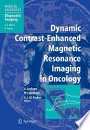 Dynamic Contrast-Enhanced Magnetic Resonance Imaging in Oncology