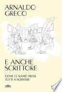E anche scrittore