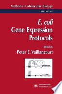 E. coli Gene Expression Protocols
