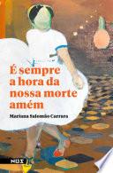 É sempre a hora da nossa morte amém