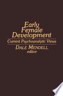 Early Female Development