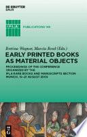 Early Printed Books as Material Objects