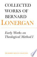 Early Works on Theological Method 1