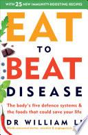 Eat to Beat Disease