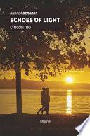 Echoes of light. L’incontro
