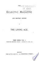 Eclectic Magazine and Monthly Edition of the Living Age