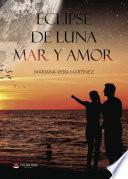 ECLIPSE DE LUNA MAR Y AMOR