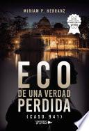 Eco de una verdad perdida (caso 941)