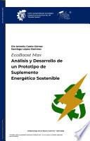 EcoBoost Max. Análisis y Desarrollo de un Prototipo de Suplemento Energético Sostenible