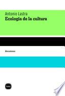 Ecología de la cultura