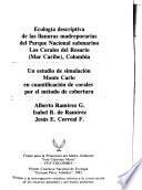 Ecología descriptiva de las llanuras madreporarias del Parque Nacional submarino Los Corales del Rosario (Mar Caribe), Colombia ; Un estudio de simulación Monte Carlo en cuantificación de corales por el método de cobertura