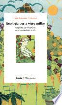 Ecologia per a viure millor