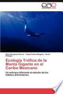 Ecología Trófica de la Manta Gigante en El Caribe Mexicano