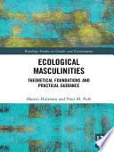 Ecological Masculinities