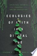 Ecologies of Faith in a Digital Age