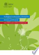 Ecologizar la educación y formación técnica y professional
