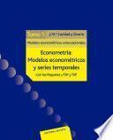 Econometría: modelos econométricos y series temporales. Tomo 1