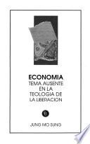 Economía, tema ausente en la teología de la liberación