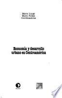 Economía y desarrollo urbano en Centroamérica