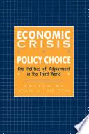 Economic Crisis and Policy Choice