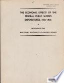 Economic Effects of the Federal Public Works Expenditures, 1933-1938: November 1940