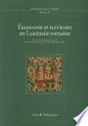 Economie et territoire en Lusitanie romaine