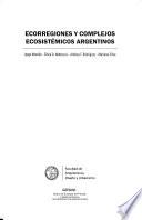Ecorregiones y complejos ecosistémicos argentinos
