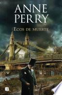 Ecos de muerte (Detective William Monk 23)