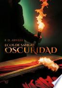 Ecos de sangre. Oscuridad.