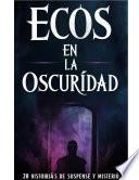 Ecos En La Oscuridad