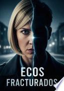 Ecos Fracturados