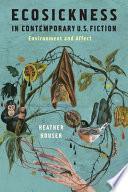 Ecosickness in Contemporary U.S. Fiction
