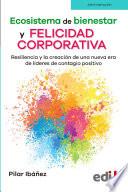 Ecosistema de bienestar y felicidad corporativa