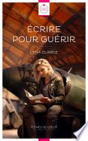 Écrire pour Guérir [Livre lesbien, roman lesbien]