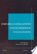 Écritures, cultures, sociétés dans les nécropoles d’Italie ancienne