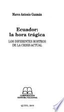 Ecuador, la hora trágica