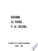 Ecuador, la patria y la cultura
