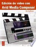 Edición de vídeo con Avid Media Composer