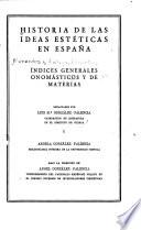 Edición nacional de las Obras completas. Con un prólogo del Excmo. Sr. D. José Ibáñez Martín: Historia de las ideas estéticas en España