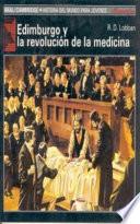 Edimburgo y la revolución de la medicina