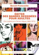 ÉDITER DES BANDES DESSINÉES POUR ADULTES