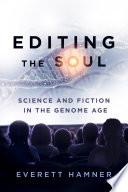 Editing the Soul
