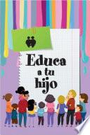 Educa a tu hijo