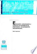 Educación, comunicación y cultura en la sociedad de la información