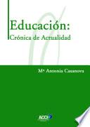 Educación: Crónica de Actualidad